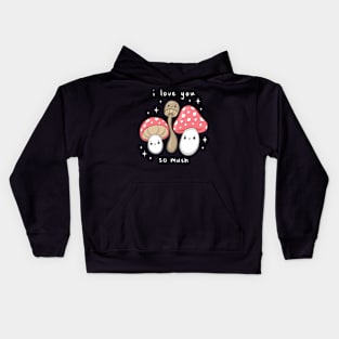 I Love You So Mush Kids Hoodie